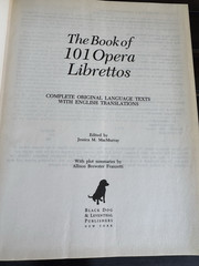 Book Of 101 Opera Librettos 1996 EUC Orig W English Translation 1437 Pages
