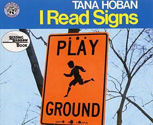 I Read Signs (Reading Rainbow Books) – Paperback By Hoban, Tana – GOOD