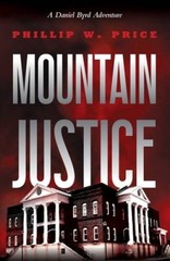 Mountain Justice – Paperback By Price, Phillip – GOOD