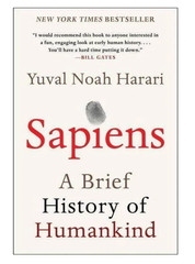 Sapiens : A Brief History of Humankind by Yuval Noah Harari (2018, Trade…