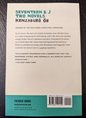 LIKE NEW Seventeen & J: Two Novels by Kenzaburo Oe. Nobel prize winner.