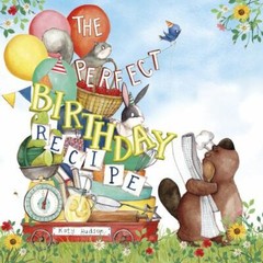 The Perfect Birthday Recipe by Hudson, Katy