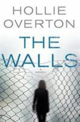 The Walls by Overton, Hollie
