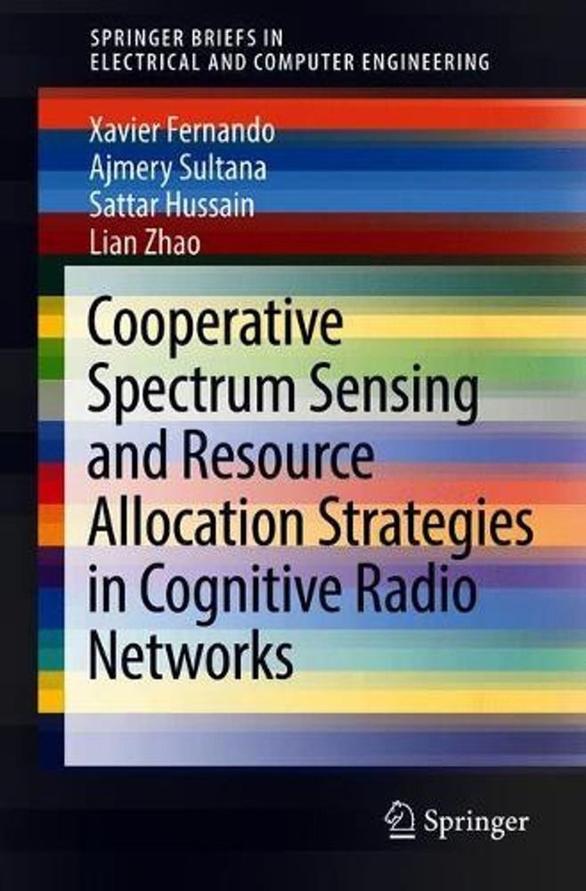 Cooperative Spectrum Sensing and Resource Allocation Strategies in Cognitive Rad