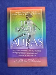The Power of Auras: Tap Into Your Energy Field, Susan Shumsky
