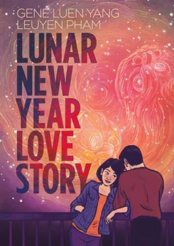 Lunar New Year Love Story – Paperback By Yang, Gene Luen – GOOD