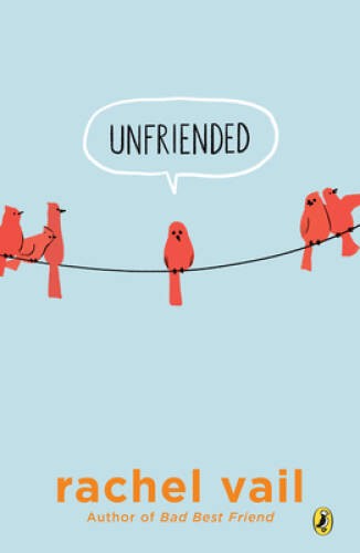 Unfriended – Paperback By Vail, Rachel – ACCEPTABLE