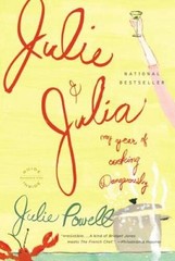 Julie and Julia: My Years of Cooking Dangerously – Paperback – GOOD
