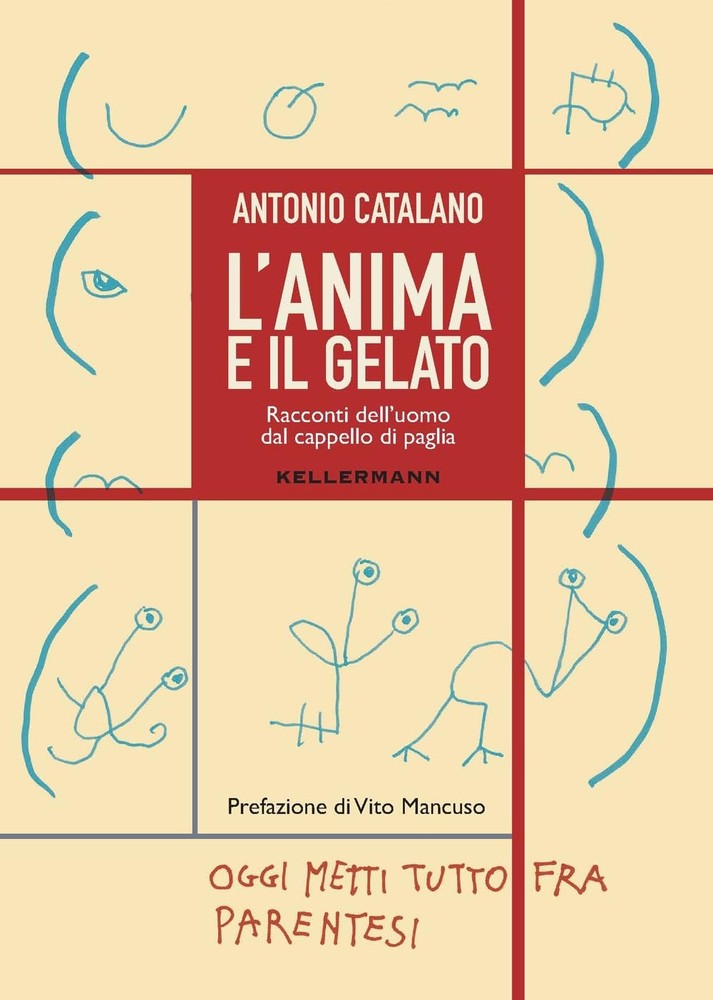 Antonio Catalan L’anima e il gelato. Racconti dell’uomo (Paperback) (UK IMPORT)