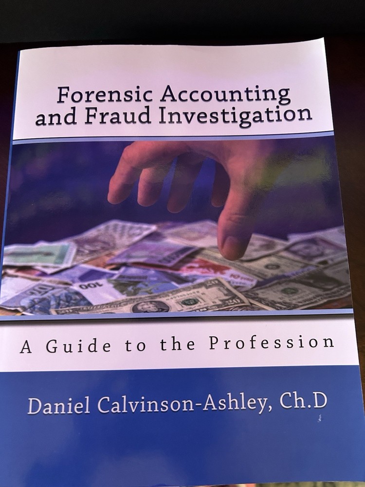 Forensic Accounting and Fraud Investigation: A Guide to the Profession