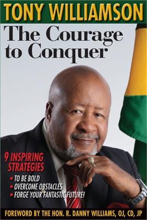 The Courage to Conquer: 9 Inspiring Strategies to Be Bold, Overcome Obstacles &