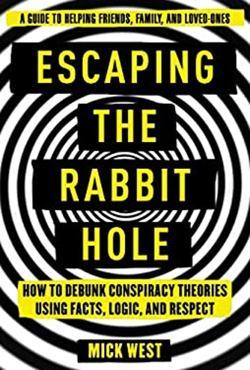 Escaping the Rabbit Hole : How to Debunk Conspiracy Theories Usin