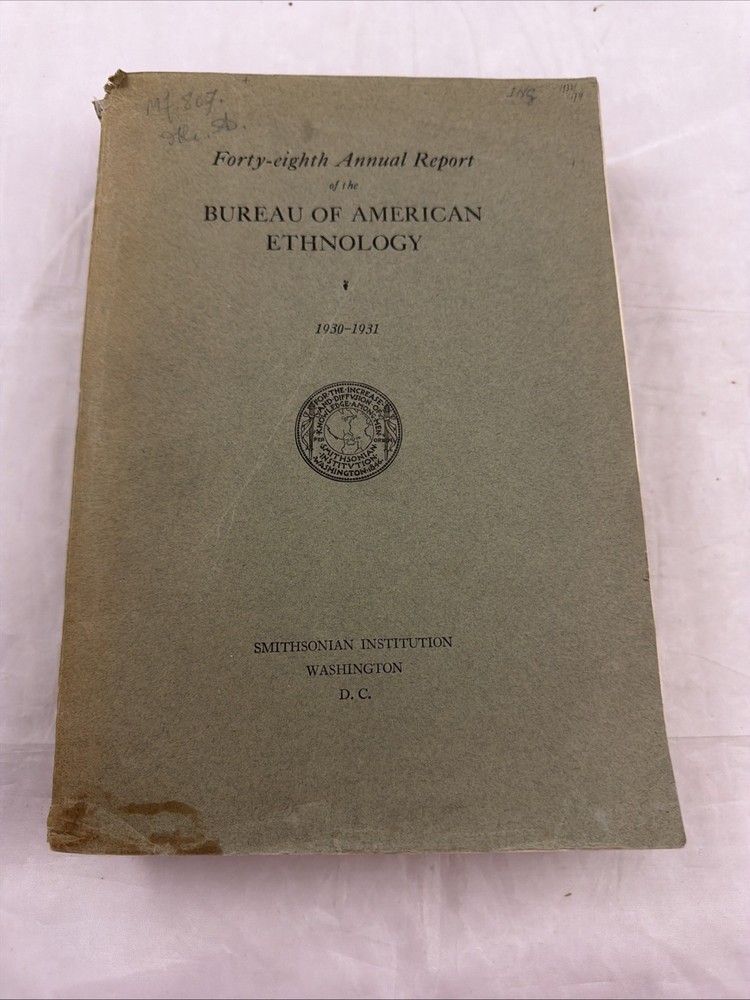 Forty-Eight Annual Report Bureau of American Ethnology 1930-1931 Paperback