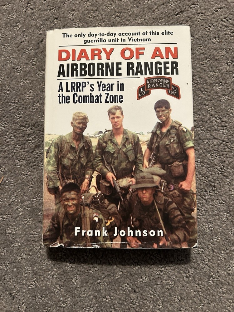 Diary of an Airborne Ranger: A LRRP’s Year in the Combat Zone by Frank Johnson.