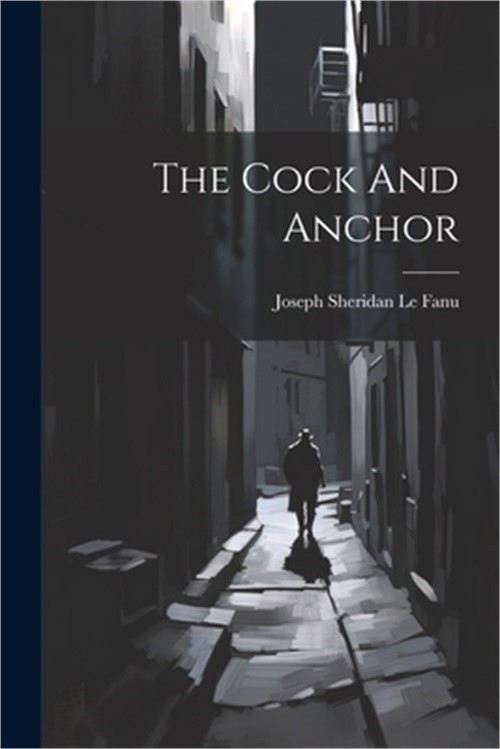 The Cock And Anchor (Paperback or Softback)