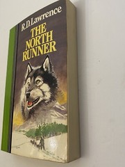 The North Runner R.D. Lawrence 1979 RARE HTF Large Print Different Cover