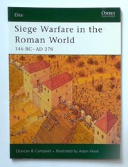 Osprey Elite Series „Siege Warfare in the Roman World 146 BC – AD 378” Book 126