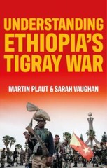 Understanding Ethiopia’s Tigray War, Paperback by Plaut, Martin; Vaughan, Sar…