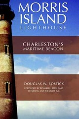 NEW The History Press The Morris Island Lighthouse, SC 9781596294707 Landmarks T