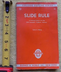 Slide Rule: College Outline Series by Calvin C. Bishop – 1952 PB 2nd Ed.