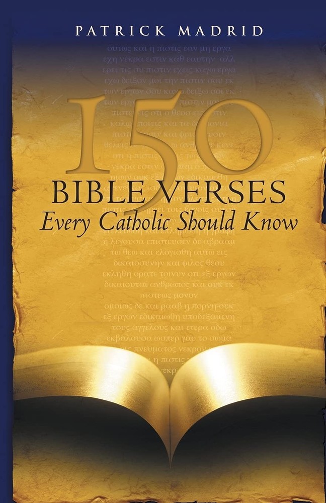 150 Bible Verses Every Catholic Should Know Madrid, Patrick paperback Very G…
