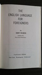The English Language for Foreigners by Harry S Freiberg HCDJ 1st Edition SIGNED