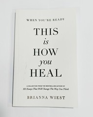 When You Are Ready This Is How You Heal – Brianna Wiest ( Paperback )