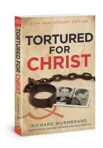Tortured for Christ: 50th Anniversary Edition – Paperback – VERY GOOD