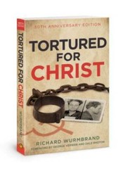 Tortured for Christ: 50th Anniversary Edition – Paperback – VERY GOOD