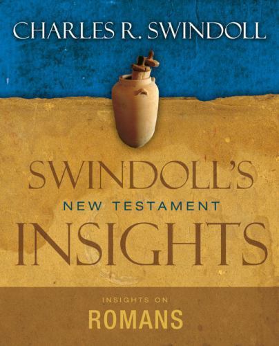 Insights on Romans (Swindoll’s New Testament Insights) by Charles R. Swindoll