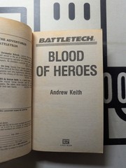 BattleTech Blood of Heroes by Andrew Keith and William H. Keith 1993 Paperback