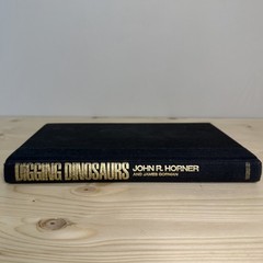 Digging Dinosaurs by James Gorman and John R. Horner 1988, 1st Edition Hardcover
