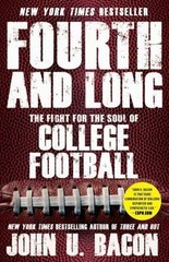 Fourth and Long: The Fight for the Soul of College Football, Bacon, John U., Ver