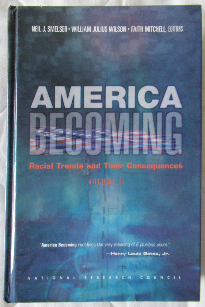 America Becoming: Racial Trends and Their Consequences V2 (HC) LIKE NEW