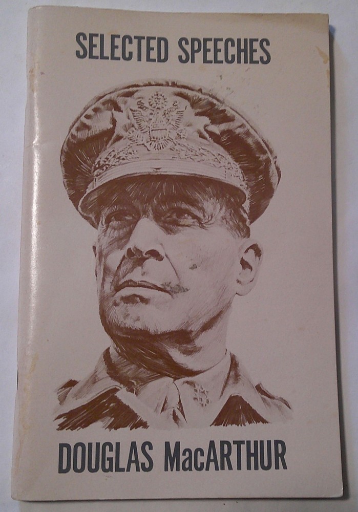 1974 SELECTED SPEECHES DOUGLAS MACARTHUR – Soft Cover Booklet 104 Pages