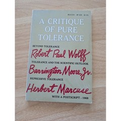 A Critique of Pure Tolerance Wolff Moore Marcuse 1968 Beacon Press Paperback