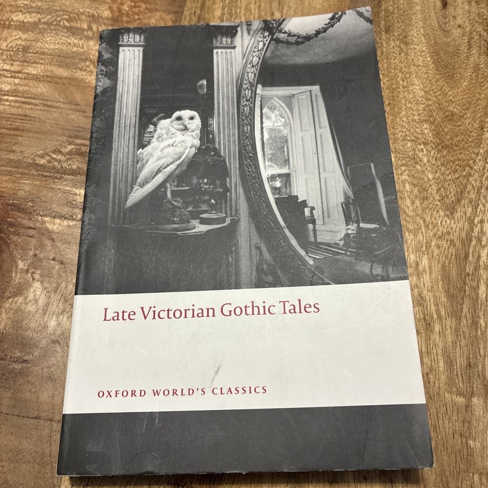 Late Victorian Gothic Tales (Oxford World’s Classics), , 9780199538874