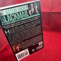 One Nation Under Blackmail – Vol. 1: The Sordid Union Between Intelligence a…