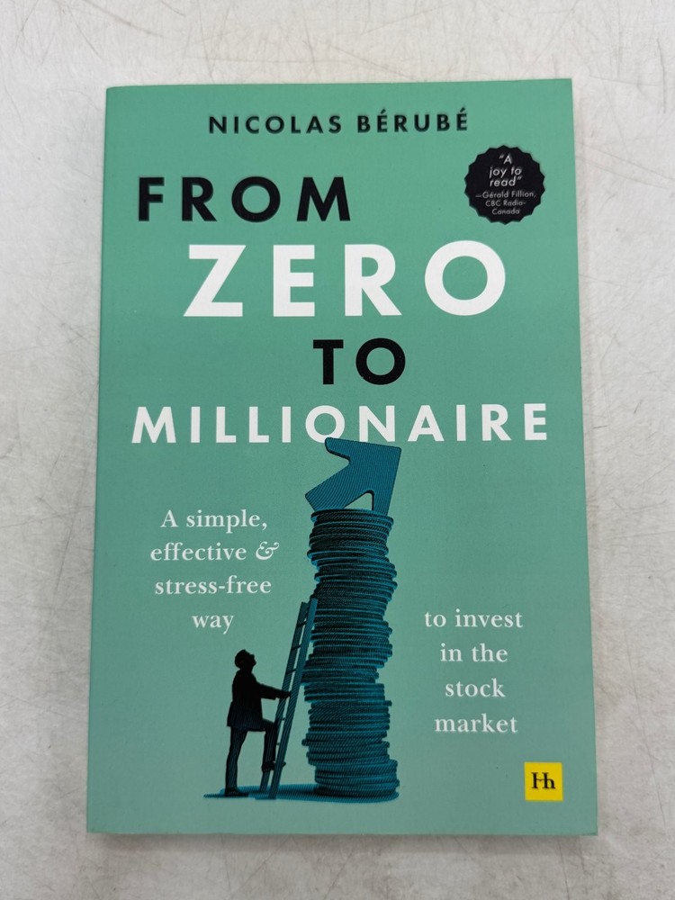 From Zero to Millionaire Nicolas Bérubé 2023 Investment Finance Harriman House