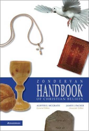Zondervan Handbook of Christian Beliefs – Hardcover By Alister E McGrath – GOOD