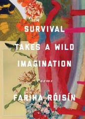 Survival Takes a Wild Imagination: Poems – Paperback – GOOD