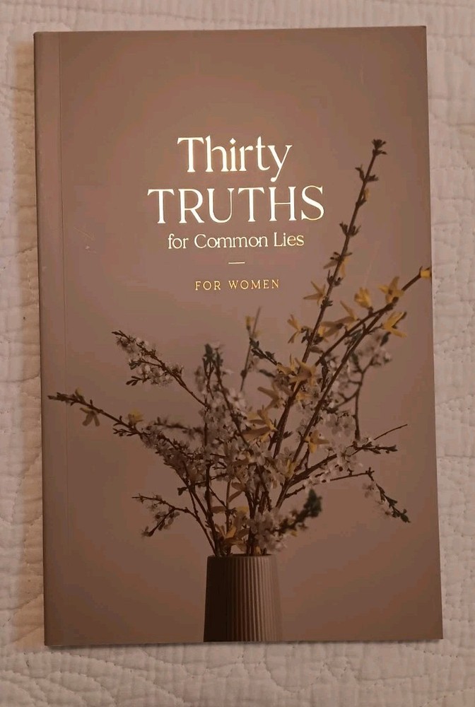 Thirty Truths for Common Lies for Women – The Daily Grace Co.