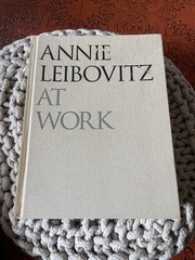 Annie Leibovitz At Work text Annie Leibovitz 2008 Hardcover Book First Edition