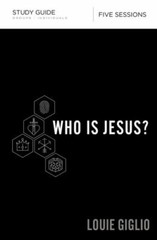 Who Is Jesus? Study Guide – Giglio, Louie