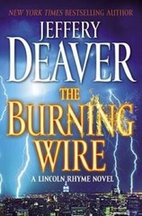 The Burning Wire – Hardcover By Deaver, Jeffery – GOOD