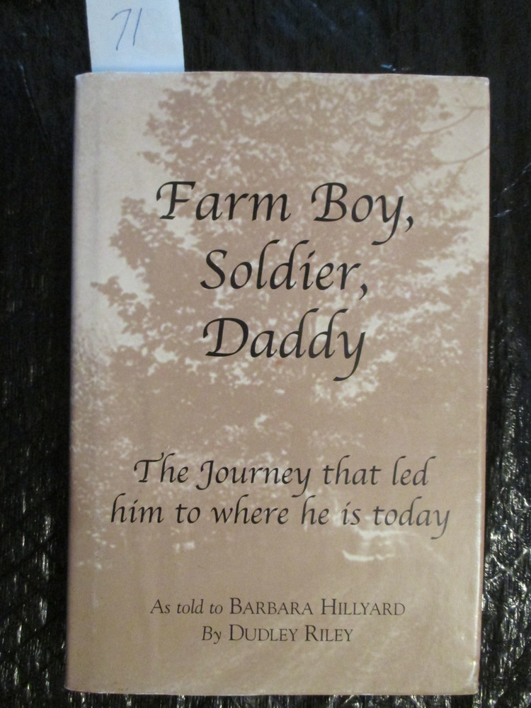 FARM BOY, SOLDIER, DADDY BY DUDLEY RILEY. SIGNED.
