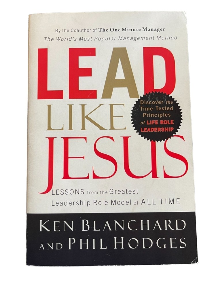 Lead Like Jesus Ken Blanchard and Phil Hodges Paperback