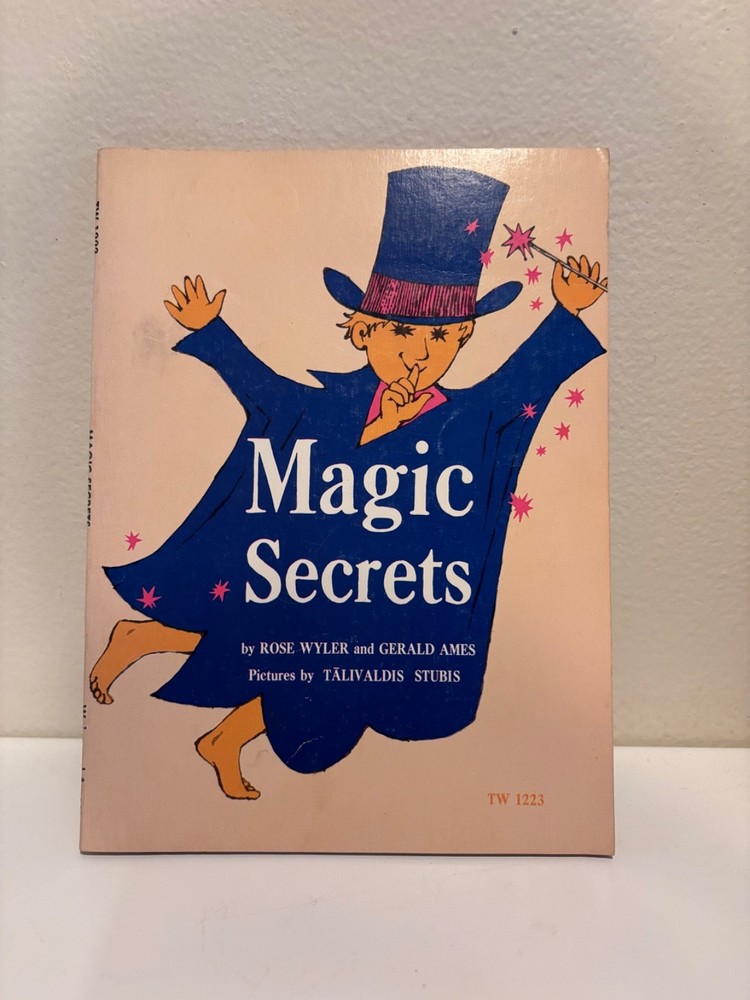 Magic Secrets 1974 By Rose Wyler and Gerald Ames Vintage Book