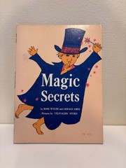 Magic Secrets 1974 By Rose Wyler and Gerald Ames Vintage Book