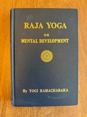 Raja Yoga or Mental Development – Yogi Ramacharaka HC 1934